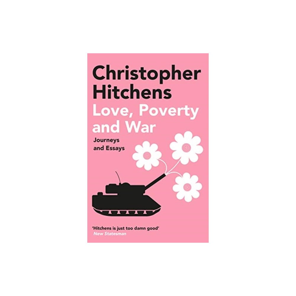 Atlantic Books Love, Poverty and War (häftad, eng)