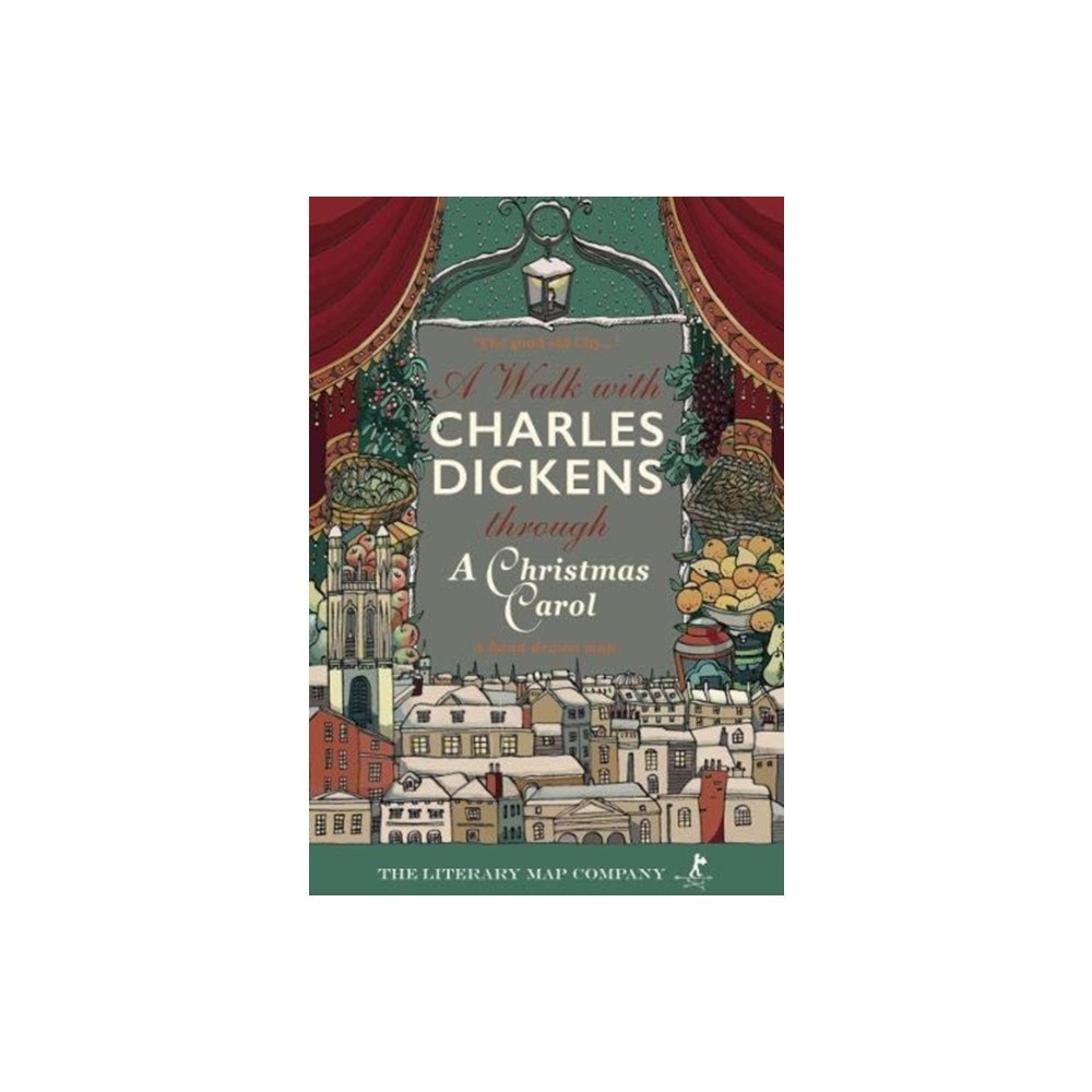 The Literary Map Company A Walk with Charles Dickens through A Christmas Carol