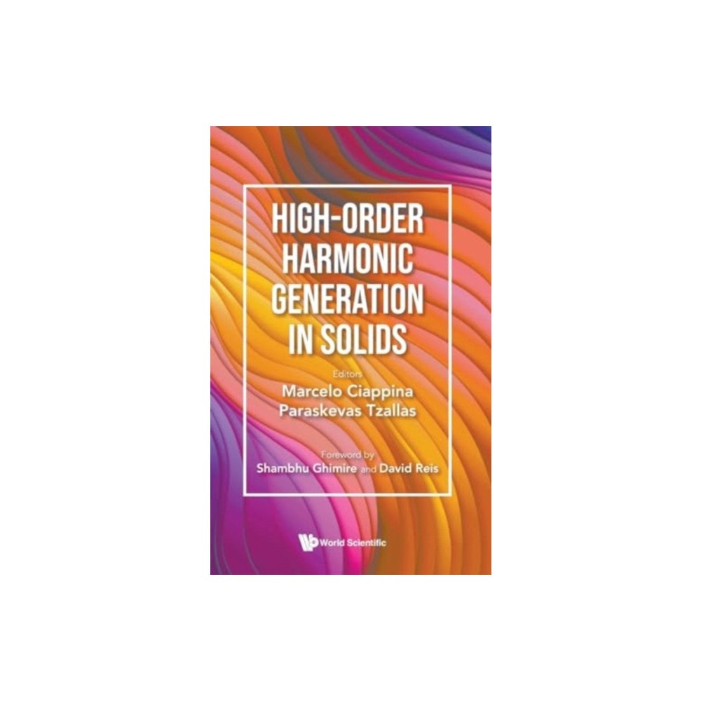 World Scientific Publishing Co Pte Ltd High-order Harmonic Generation In Solids (inbunden, eng)