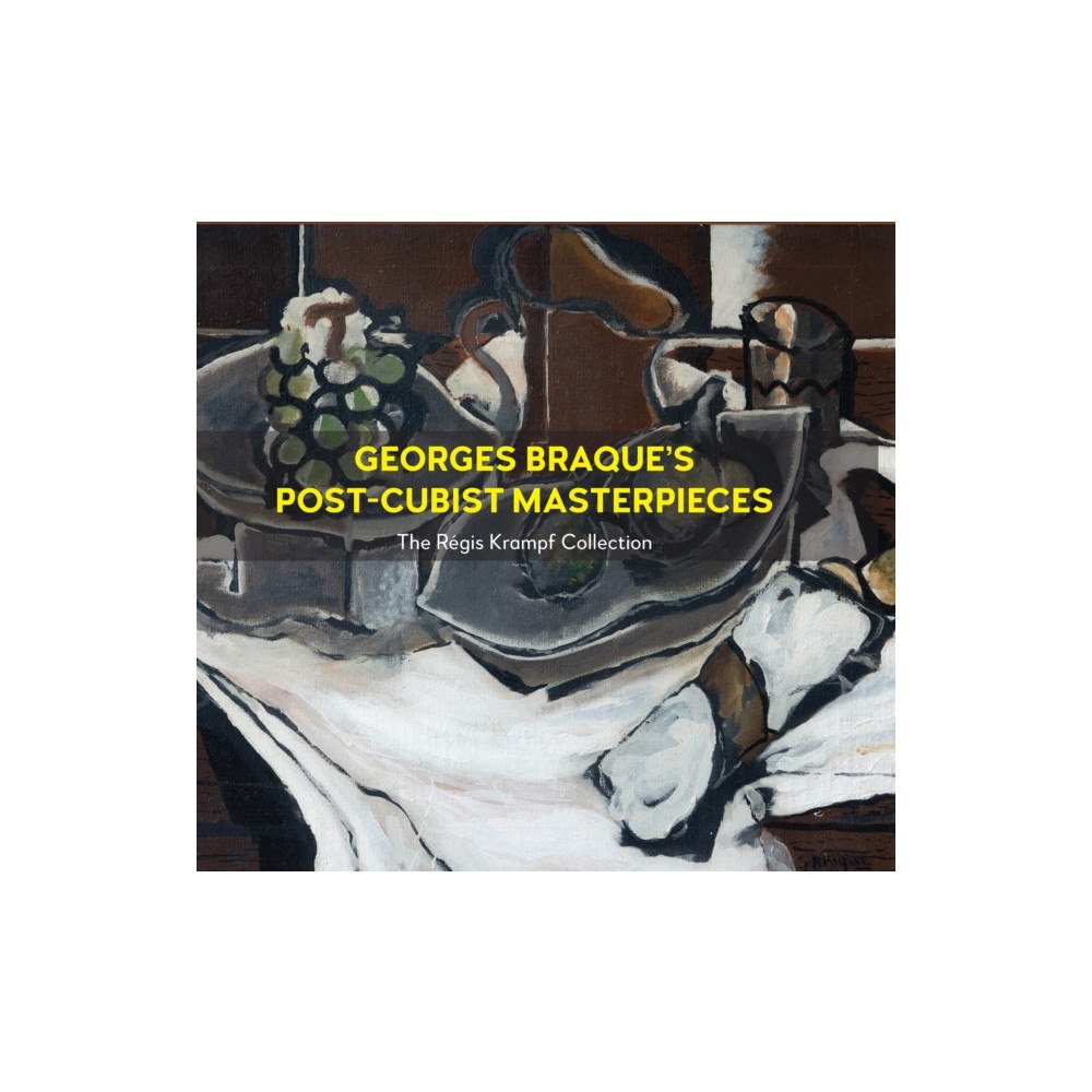 Anthem press Georges Braque’s Post-Cubism Masterpieces (inbunden, eng)