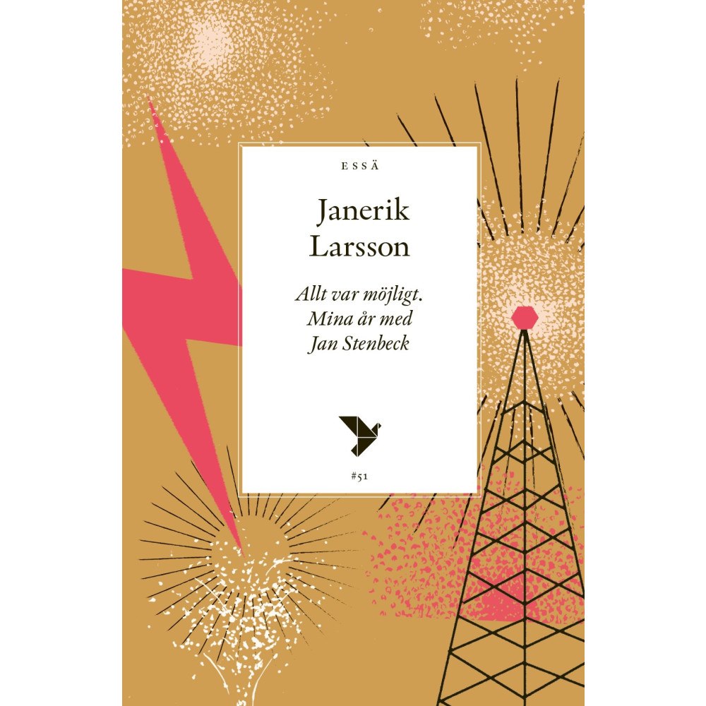 Timbro Allt var möjligt : mina år med Jan Stenbeck (häftad)