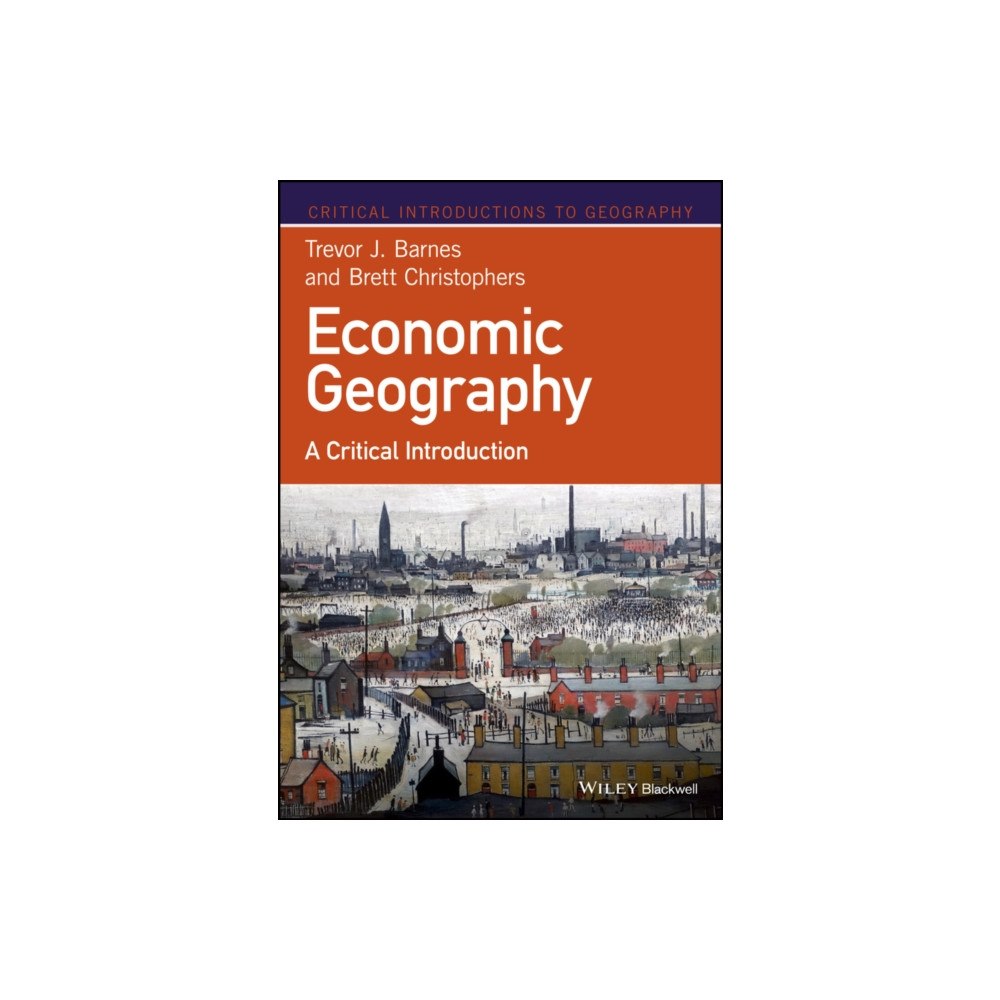 John Wiley And Sons Ltd Economic Geography (häftad, eng)