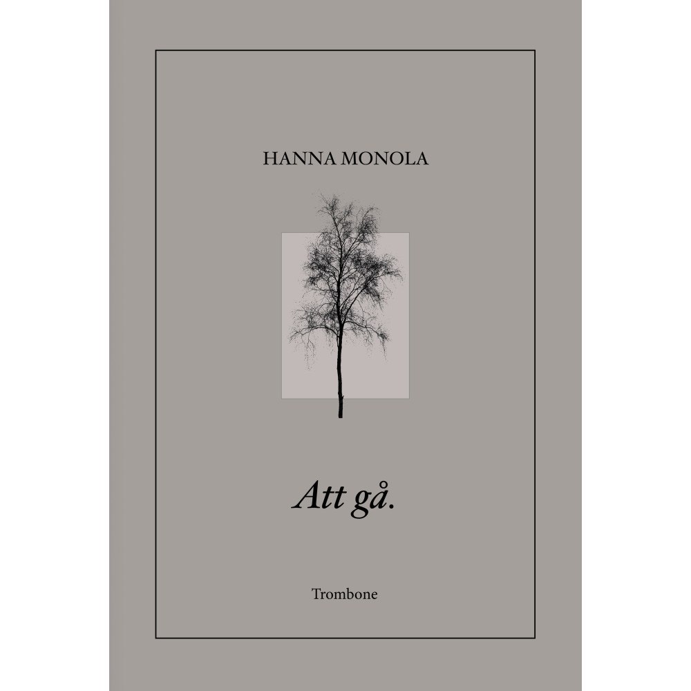 Hanna Monola Att gå. (bok, danskt band)