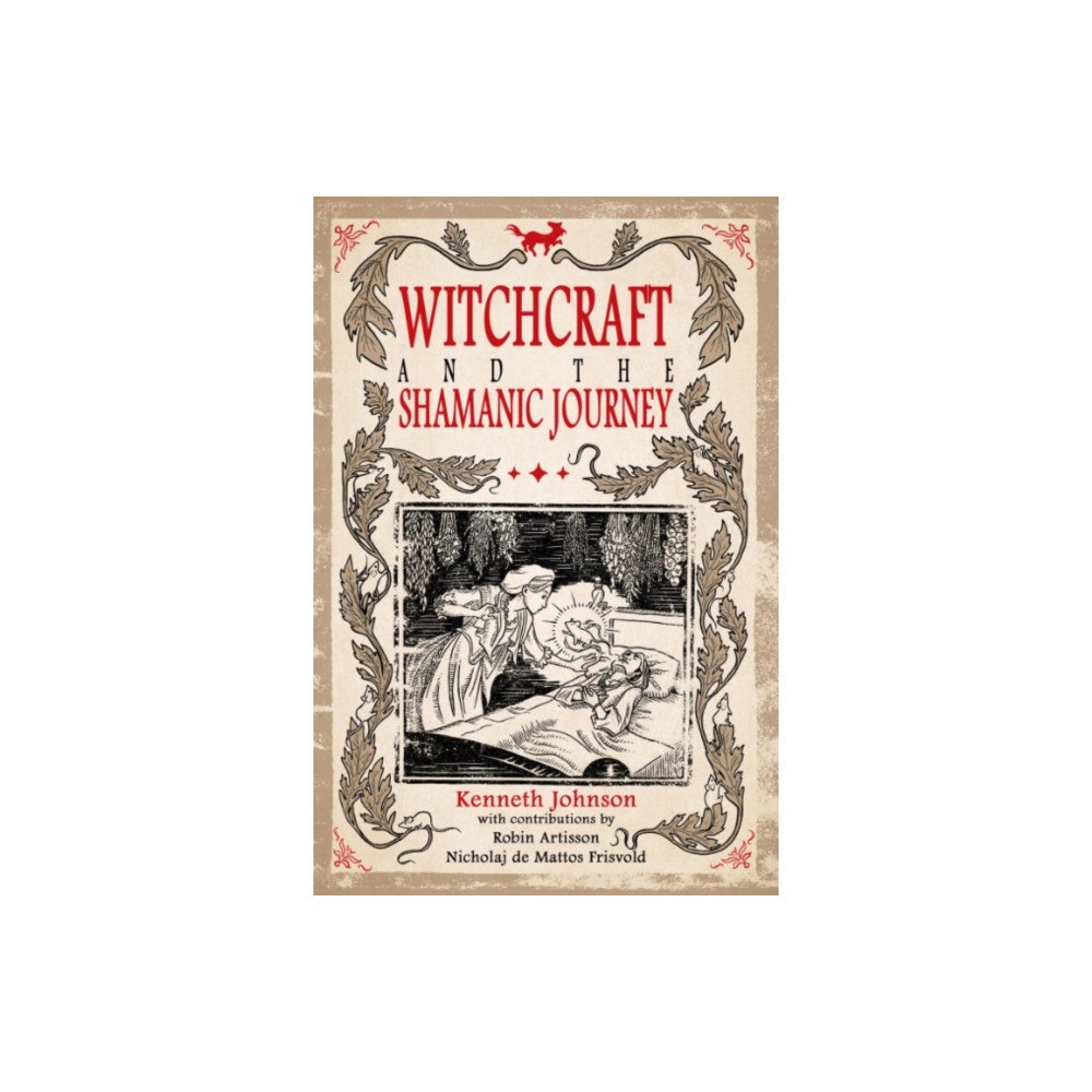 Crossed Crow Books Witchcraft & the Shamanic Journey (häftad, eng)