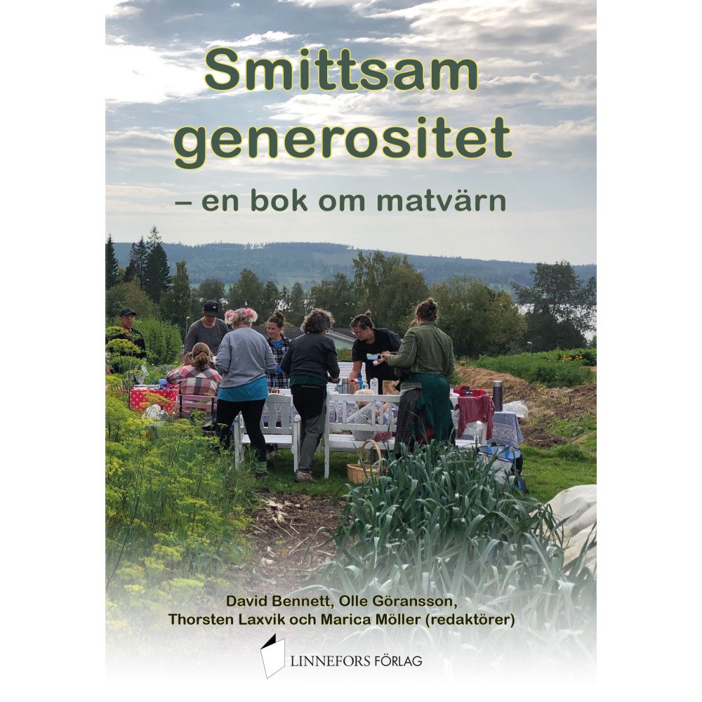 Linnefors förlag Smittsam generositet : en bok om matvärn (häftad)
