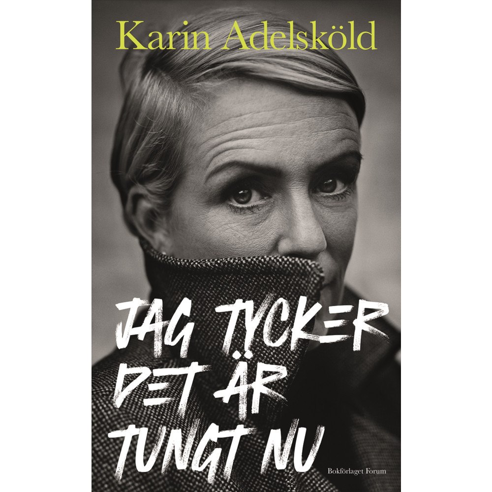 Karin Adelsköld Jag tycker det är tungt nu (inbunden) (Skadad)