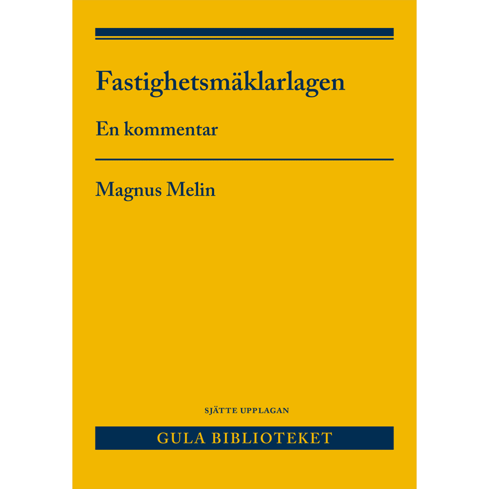 Magnus Melin Fastighetsmäklarlagen : En kommentar (häftad)