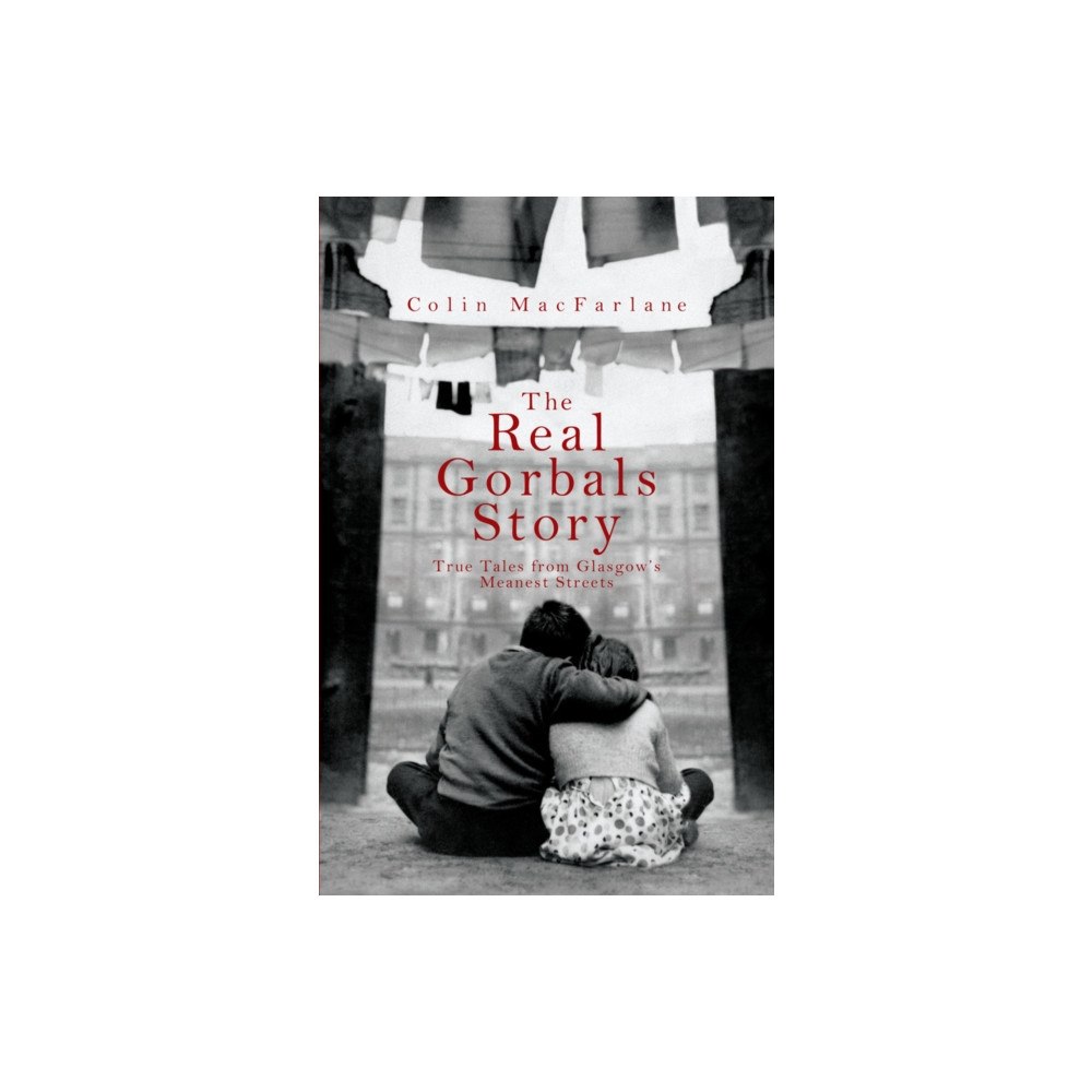 Transworld publishers ltd The Real Gorbals Story (häftad, eng)