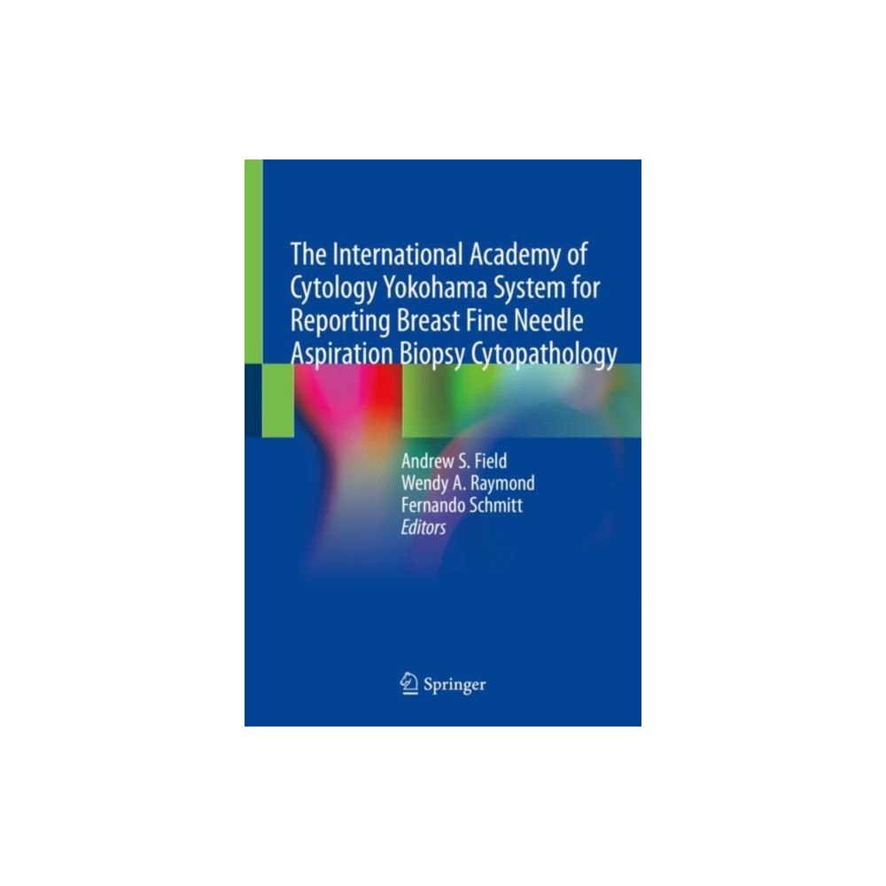 Springer Nature Switzerland AG The International Academy of Cytology Yokohama System for Reporting Breast Fine Needle Aspiration Biopsy Cytopathology (...