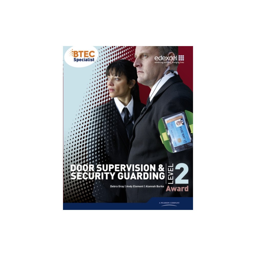Pearson Education Limited BTEC Level 2 Award Door Supervision and Security Guarding Candidate Handbook (häftad, eng)