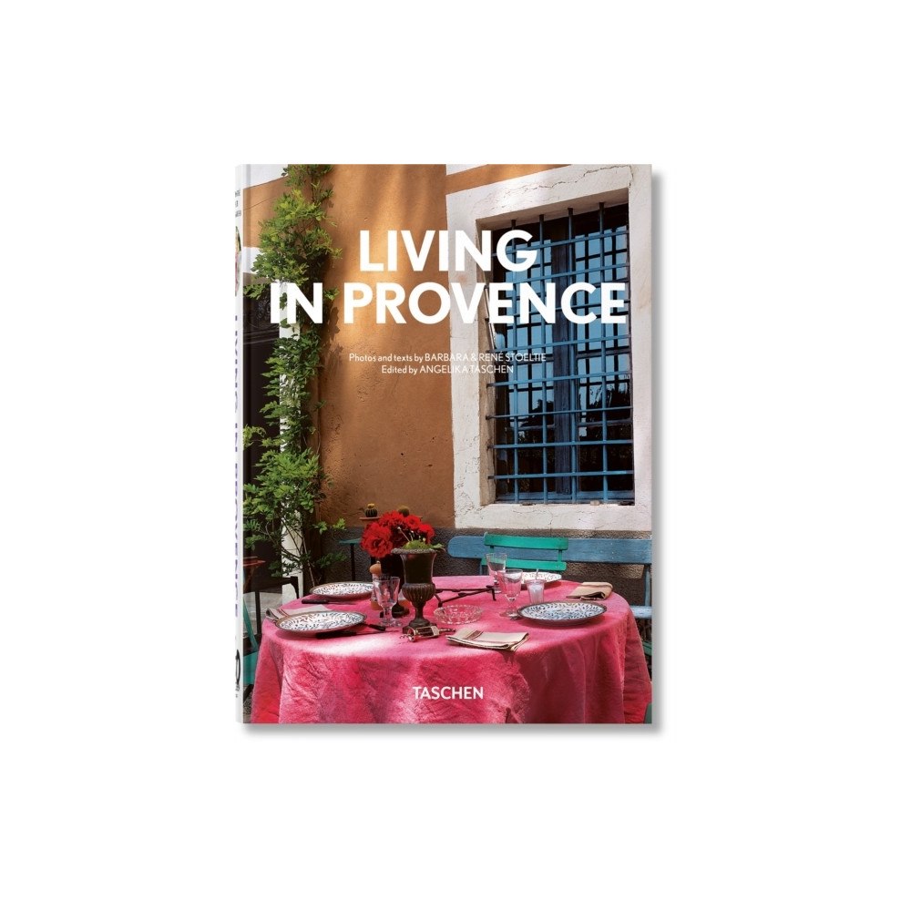 Barbara & Rene Stoeltie Living in Provence. 40th Ed. (inbunden, eng)
