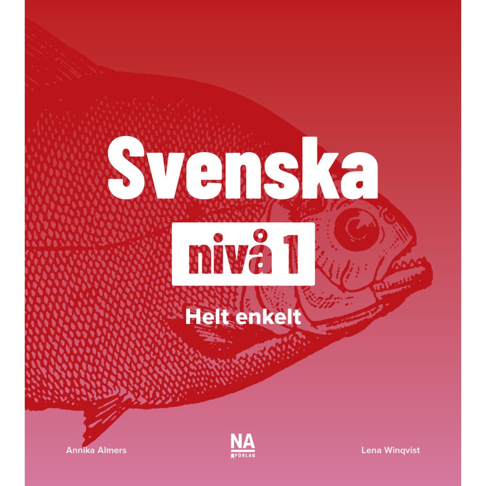 Annika Almers Svenska nivå 1 - Helt Enkelt (häftad)