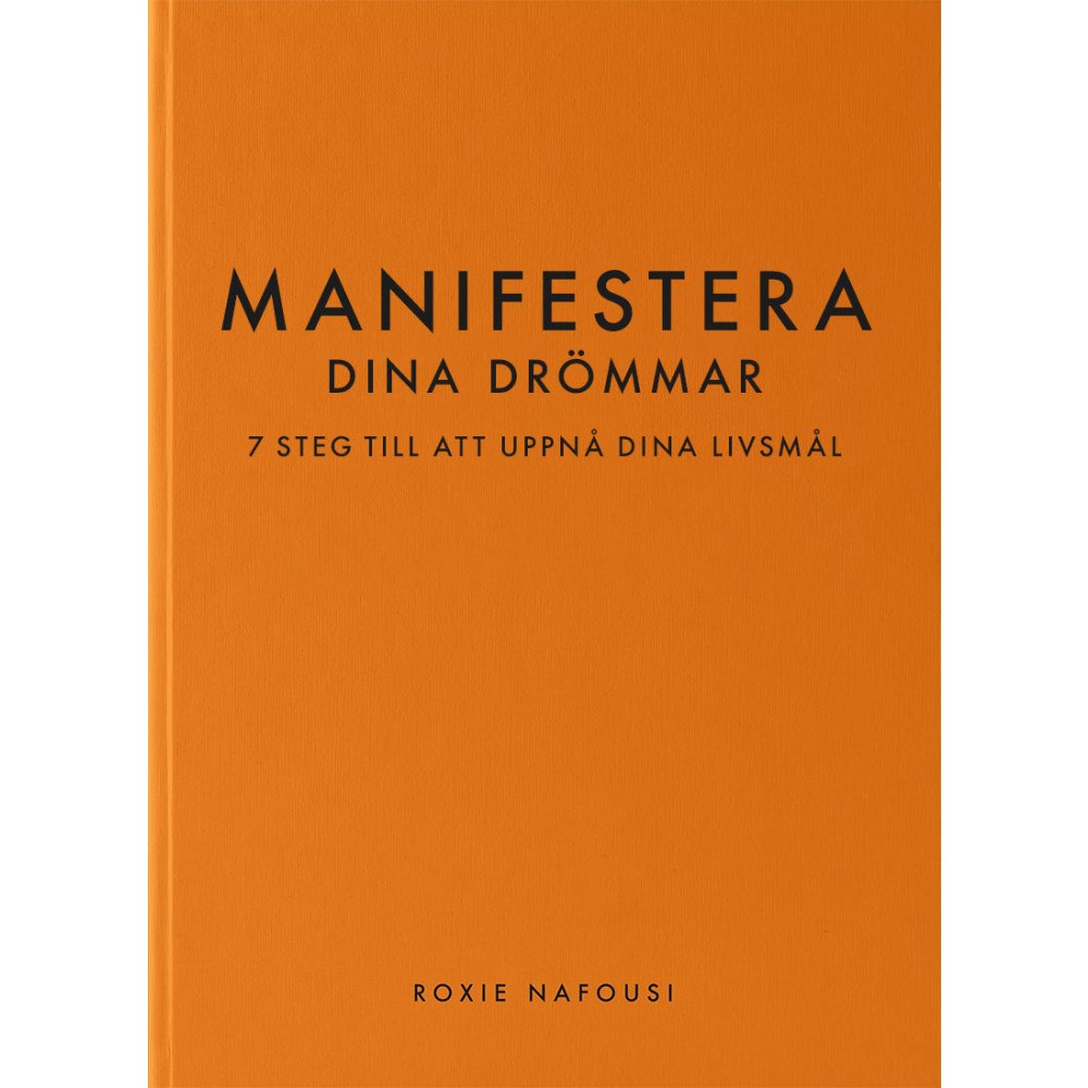 Tukan Förlag Manifestera dina drömmar : 7 steg till att uppnå dina livsmål (pocket)