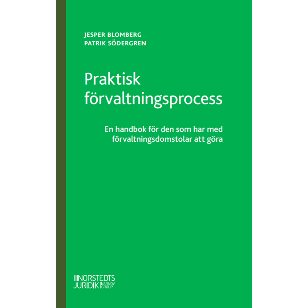 Jesper Blomberg Praktisk förvaltningsprocess : en handbok för den som har med förvaltningsdomstolar att göra (häftad)