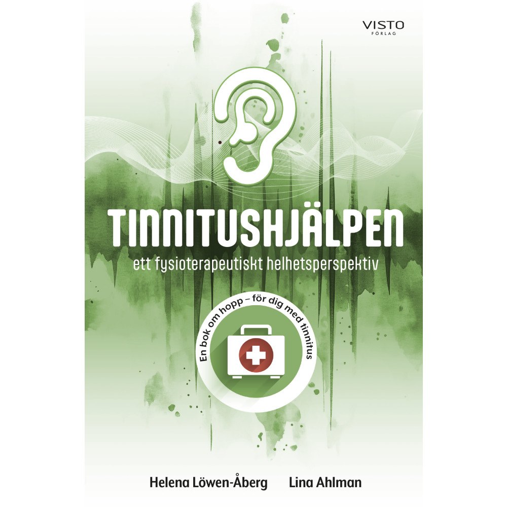 Helena Löwen-Åberg Tinnitushjälpen : ett fysioterapeutiskt helhetsperspektiv (bok, danskt band)