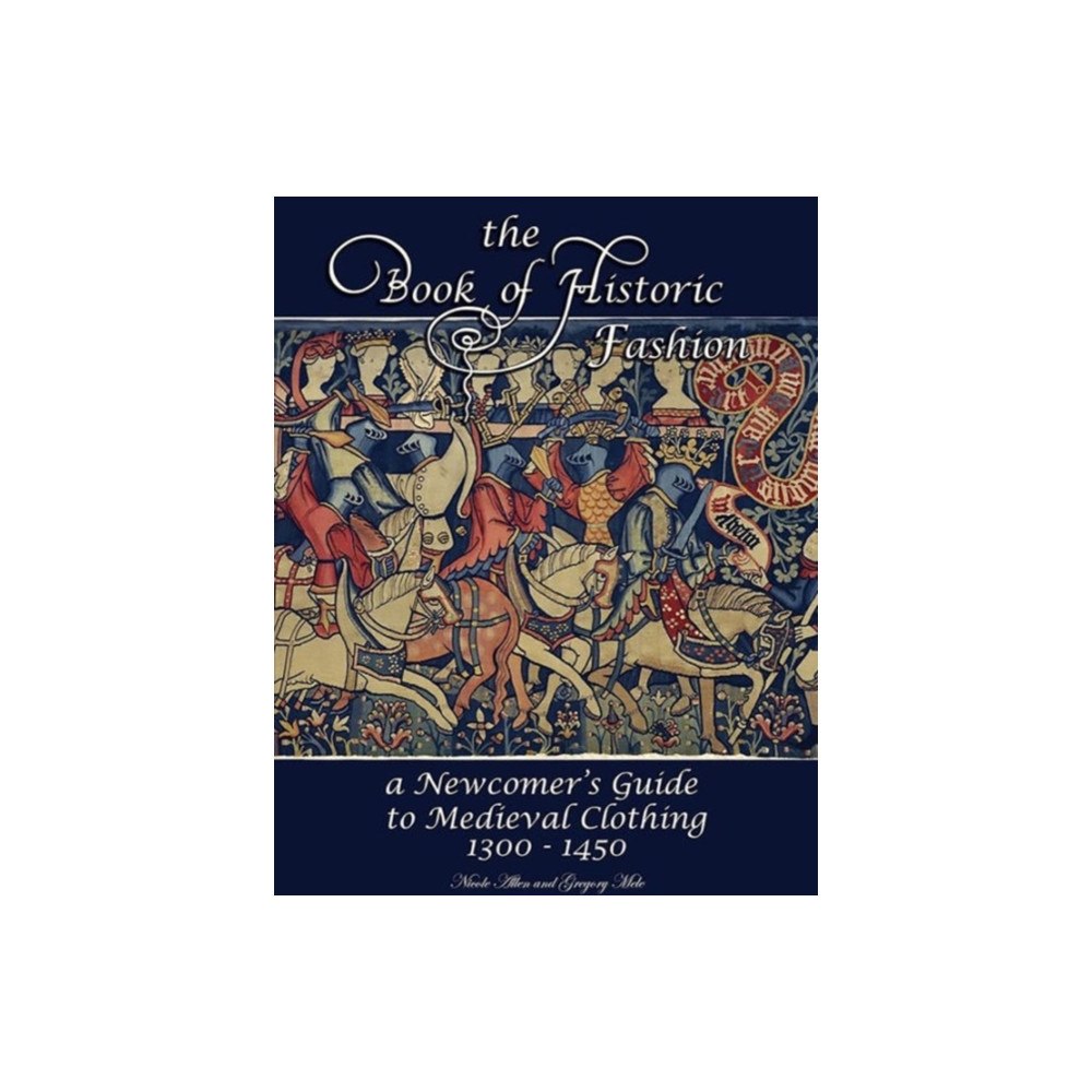 FreeLance Academy Press The Book of Historic Fashion (häftad, eng)