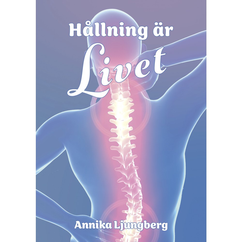 Annika Ljungberg Hållning är livet (bok, danskt band)