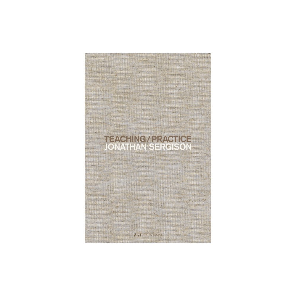 Park Books Teaching / Practice (inbunden, eng)