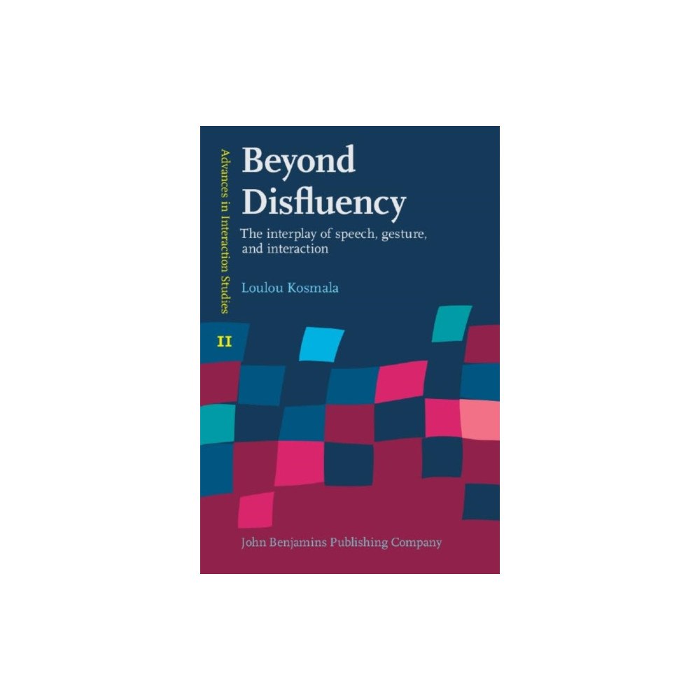 John Benjamins Publishing Co Beyond Disfluency (inbunden, eng)