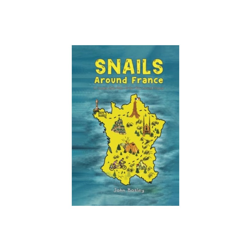 Austin Macauley Publishers Snails Around France (inbunden, eng)