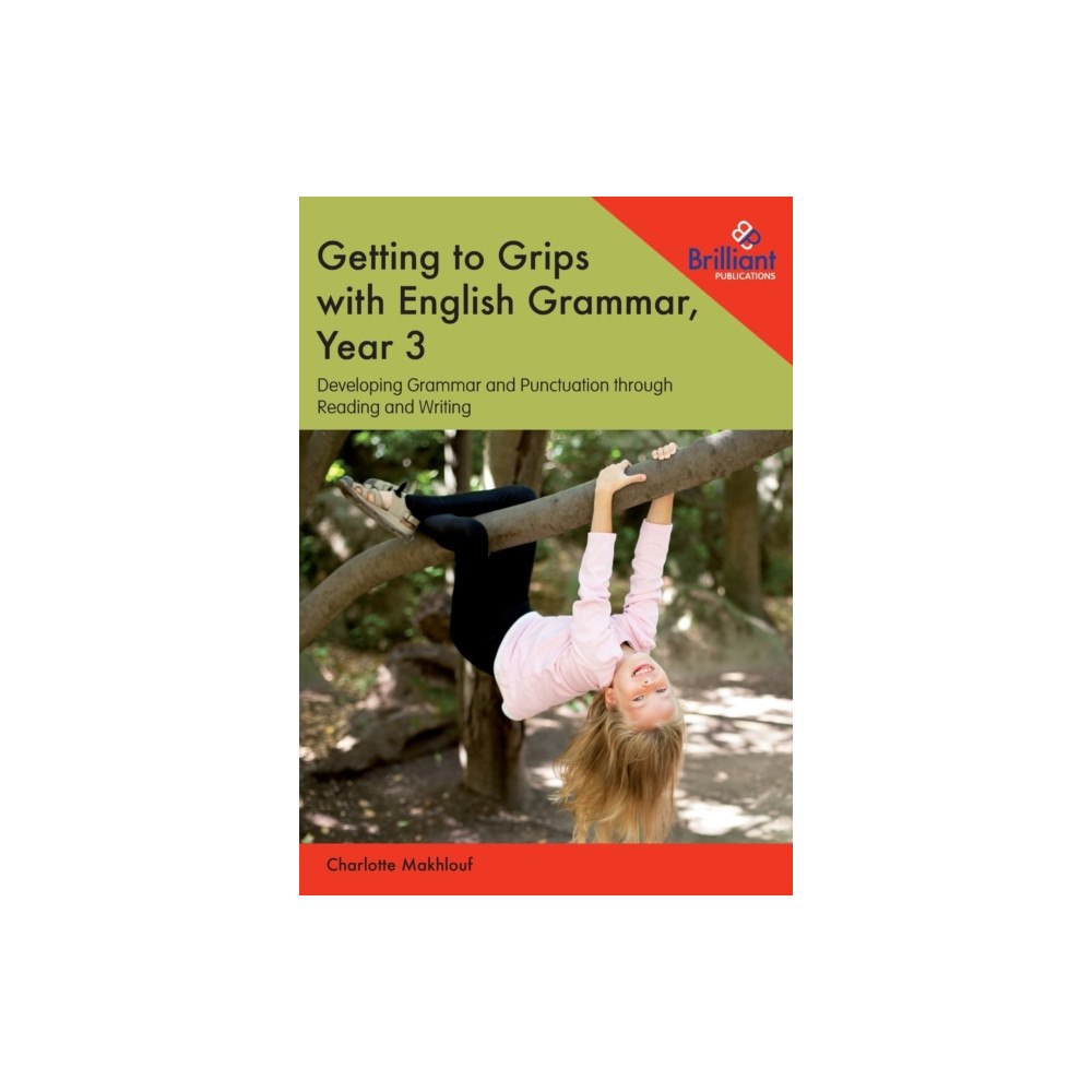 Brilliant Publications Ltd Getting to Grips with English Grammar, Year 3 (häftad, eng)