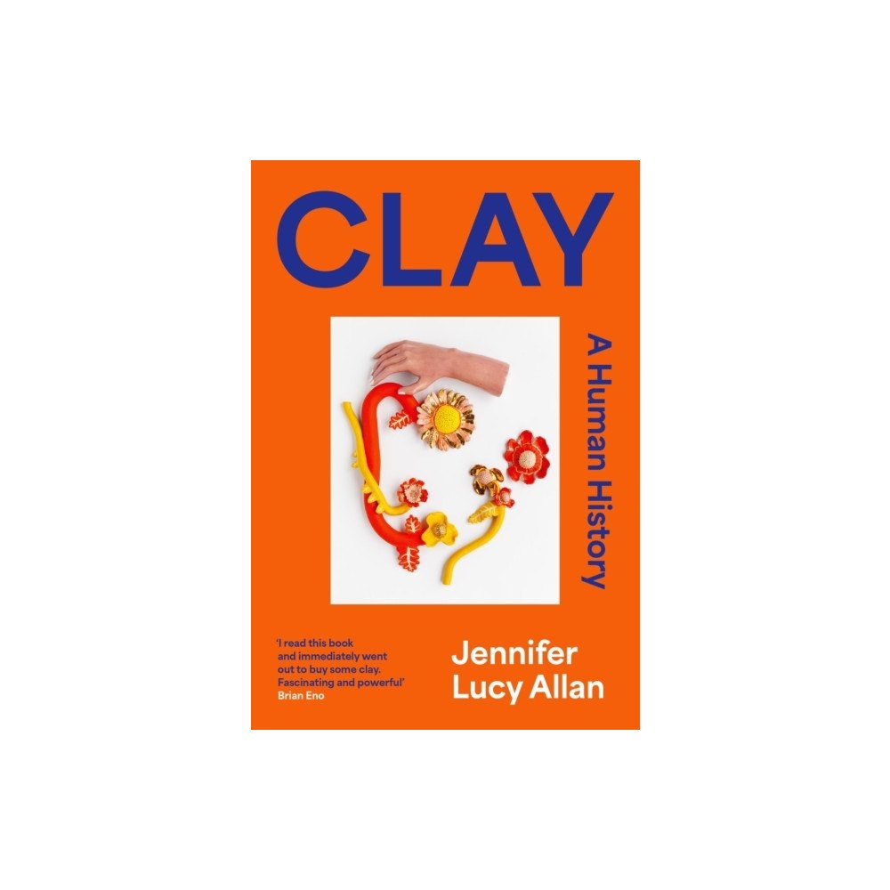 Jennifer Lucy Allan Clay (pocket, eng)