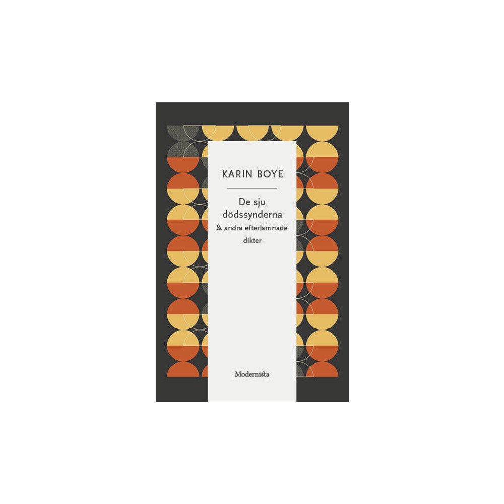 Karin Boye De sju dödssynderna och andra efterlämnade dikter (häftad)