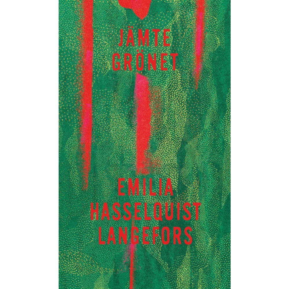 Emilia Hasselquist Langefors Jämte grönet (bok, danskt band)