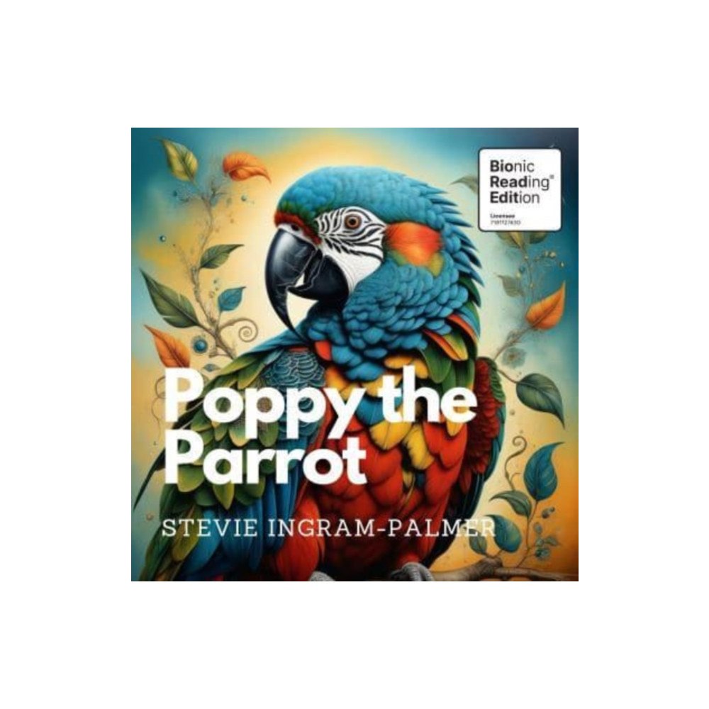 The Self-Publishing Partnership Ltd Poppy the Parrot (häftad, eng)