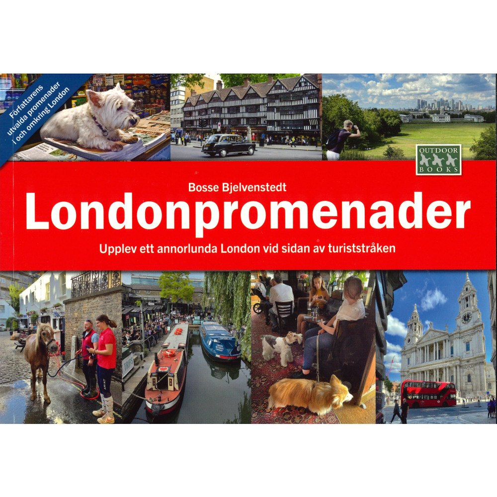 Bosse Bjelvenstedt Londonpromenader : upplev ett annorlunda London vid sidan av turiststråken (häftad)