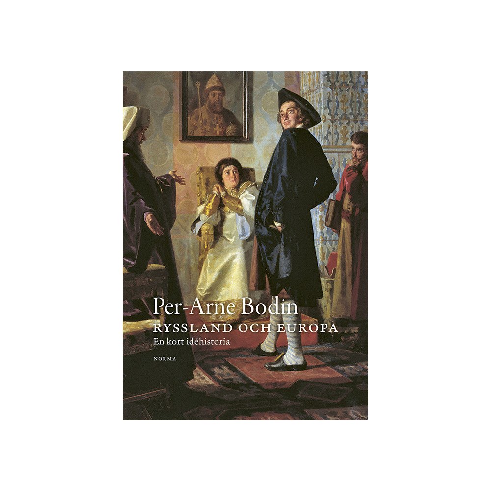 Per-Arne Bodin Ryssland och Europa (inbunden)