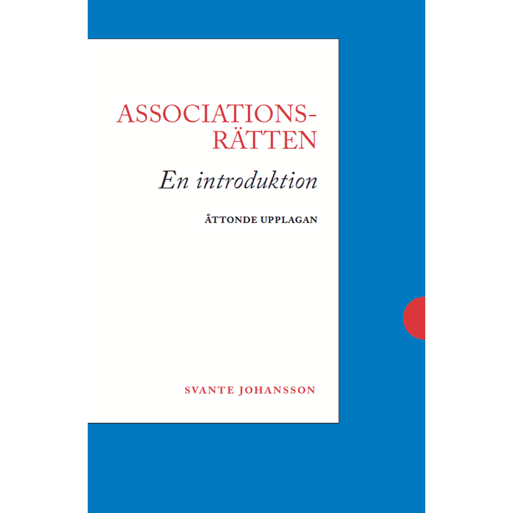 Svante Johansson Associationsrätten : En introduktion (häftad)