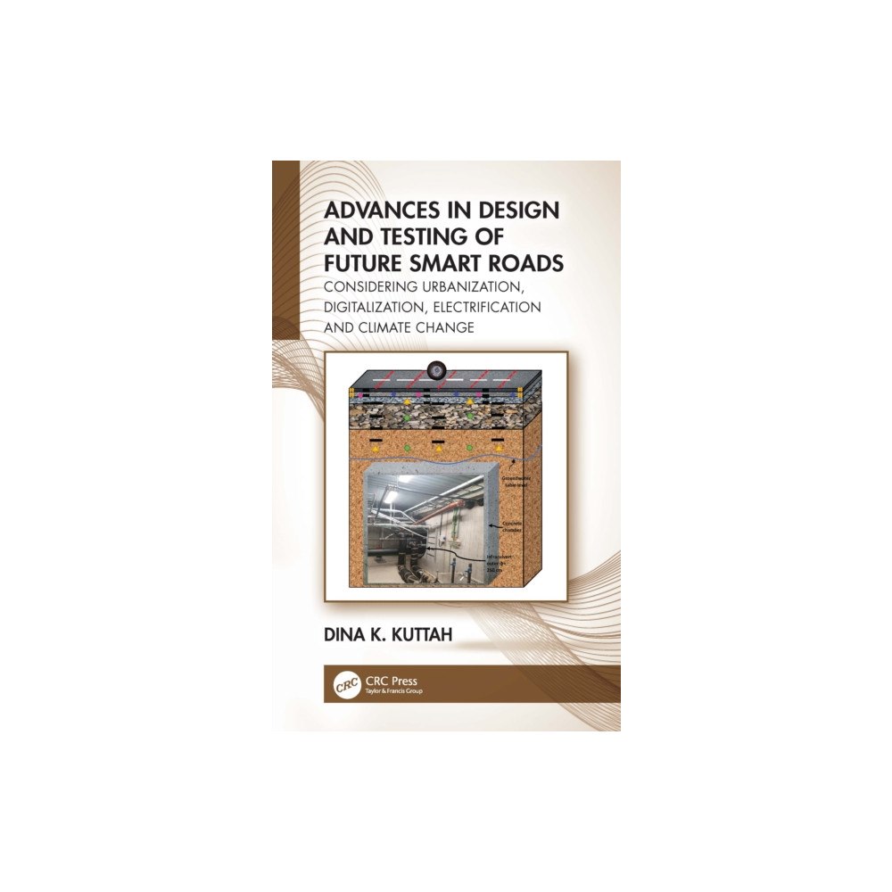 Taylor & francis ltd Advances in Design and Testing of Future Smart Roads (häftad, eng)