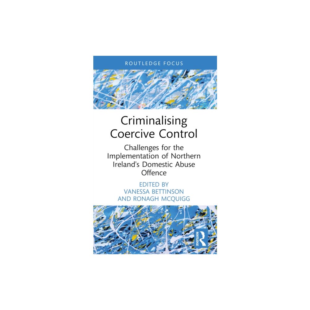 Taylor & francis ltd Criminalising Coercive Control (häftad, eng)