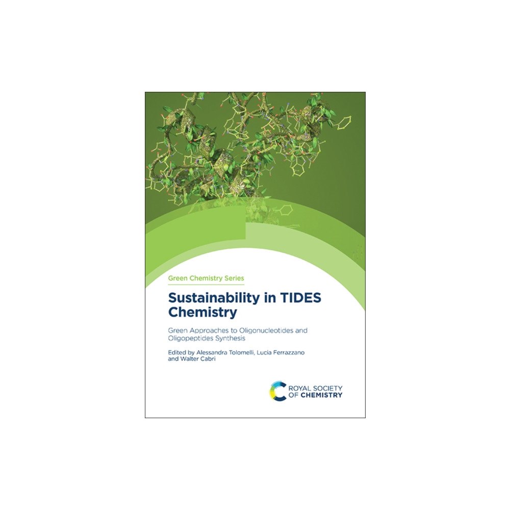 Royal Society of Chemistry Sustainability in TIDES Chemistry (inbunden, eng)