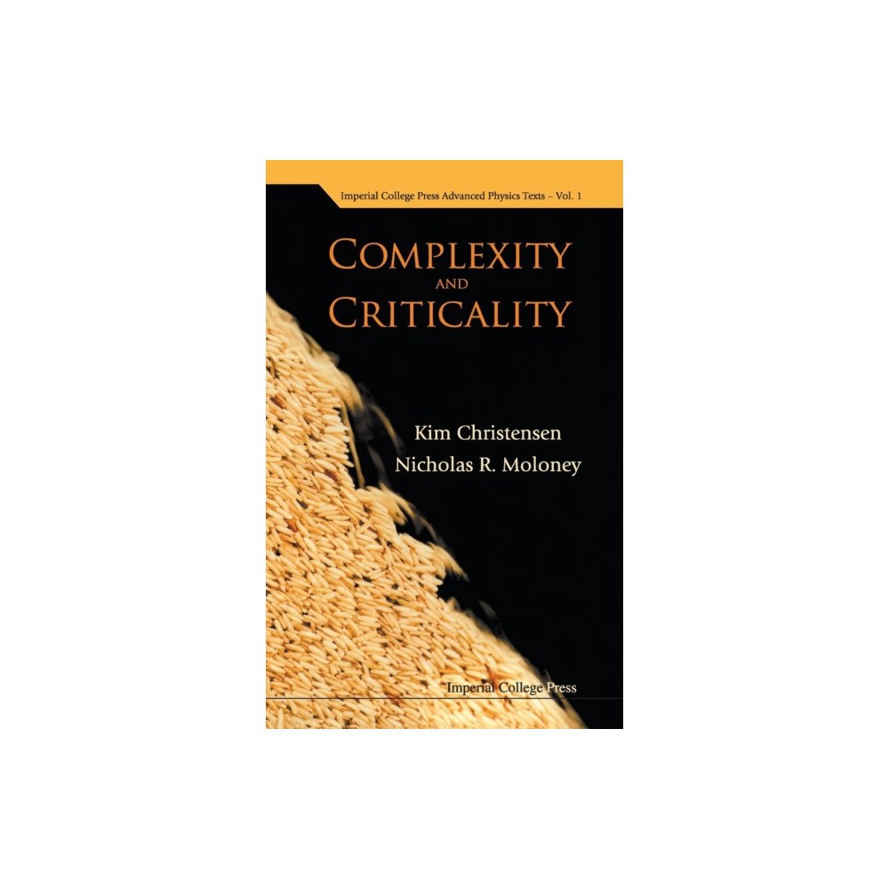 Imperial College Press Complexity And Criticality (inbunden, eng)