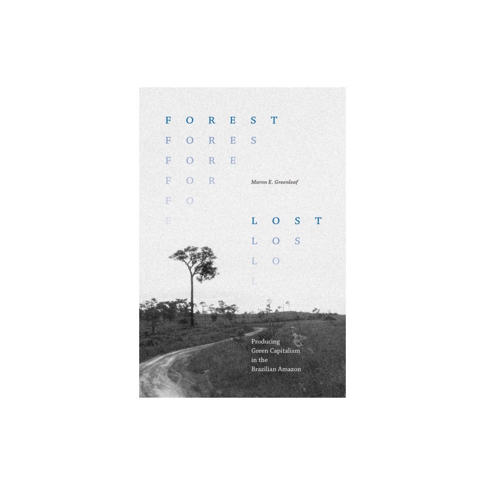Duke university press Forest Lost (häftad, eng)
