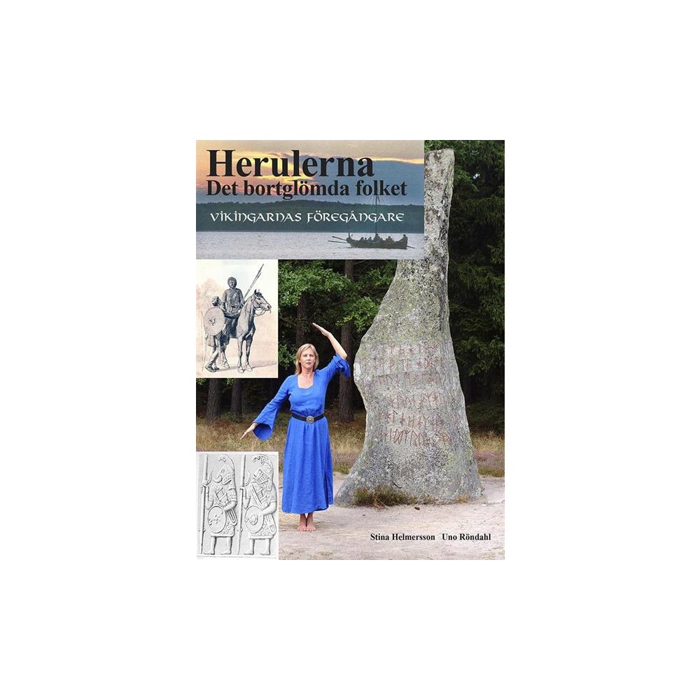 Stina Helmersson Herulerna : det bortglömda folket (häftad)