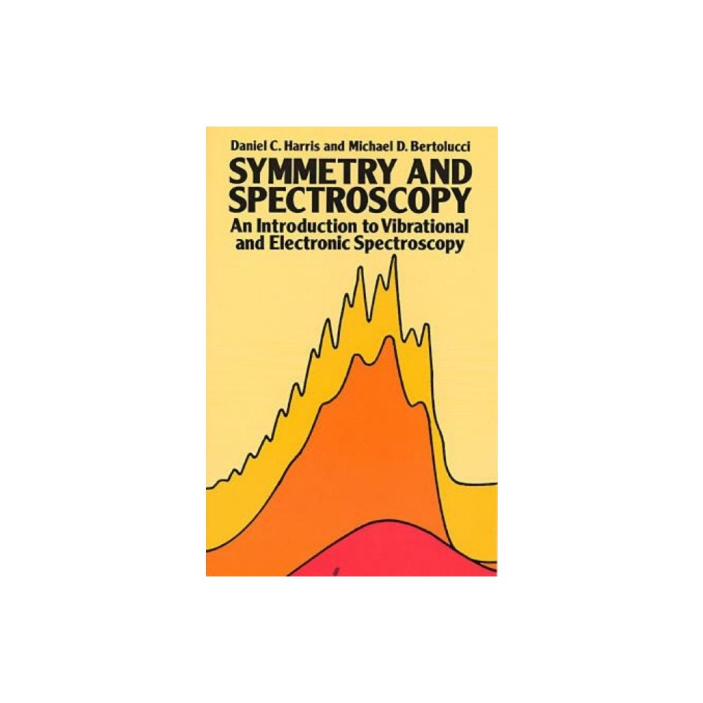 Dover publications inc. Symmetry and Spectroscopy (häftad, eng)
