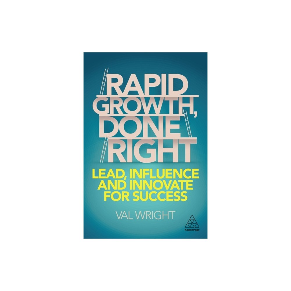Kogan Page Ltd Rapid Growth, Done Right (häftad, eng)