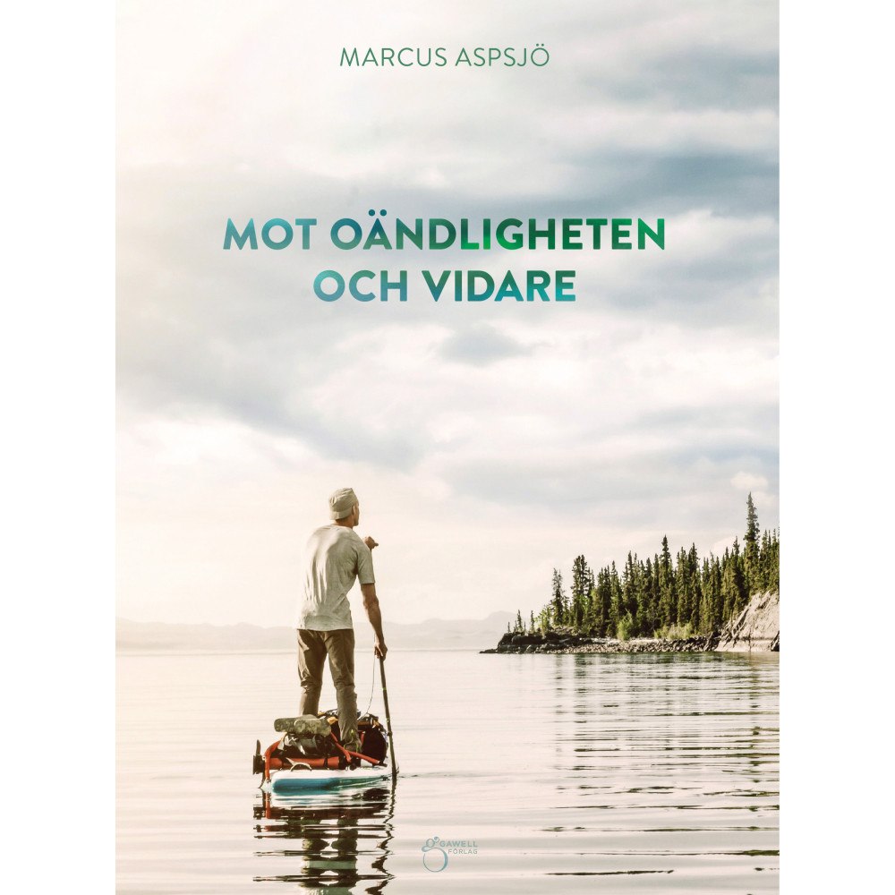 Marcus Aspsjö Mot oändligheten och vidare (inbunden)