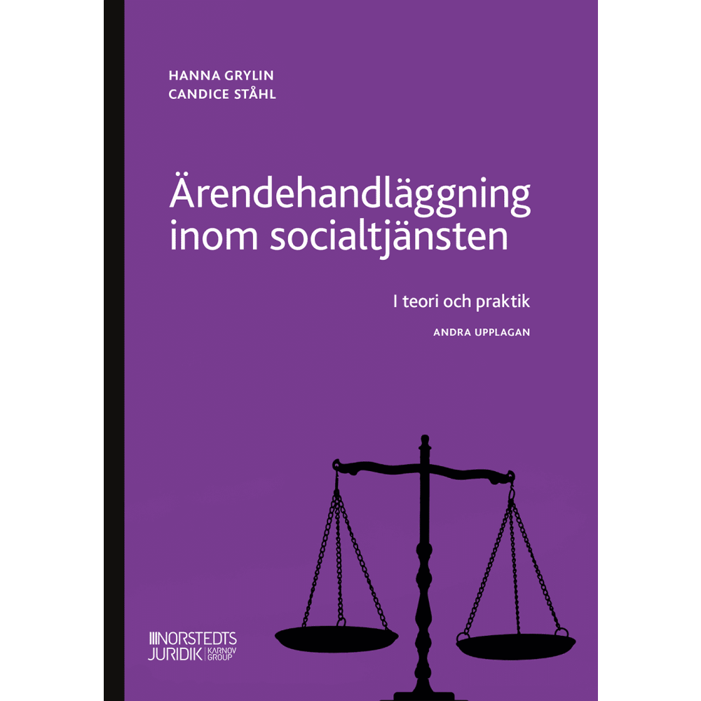 Candice Ståhl Ärendehandläggning inom socialtjänsten : i teori och praktik. (häftad)