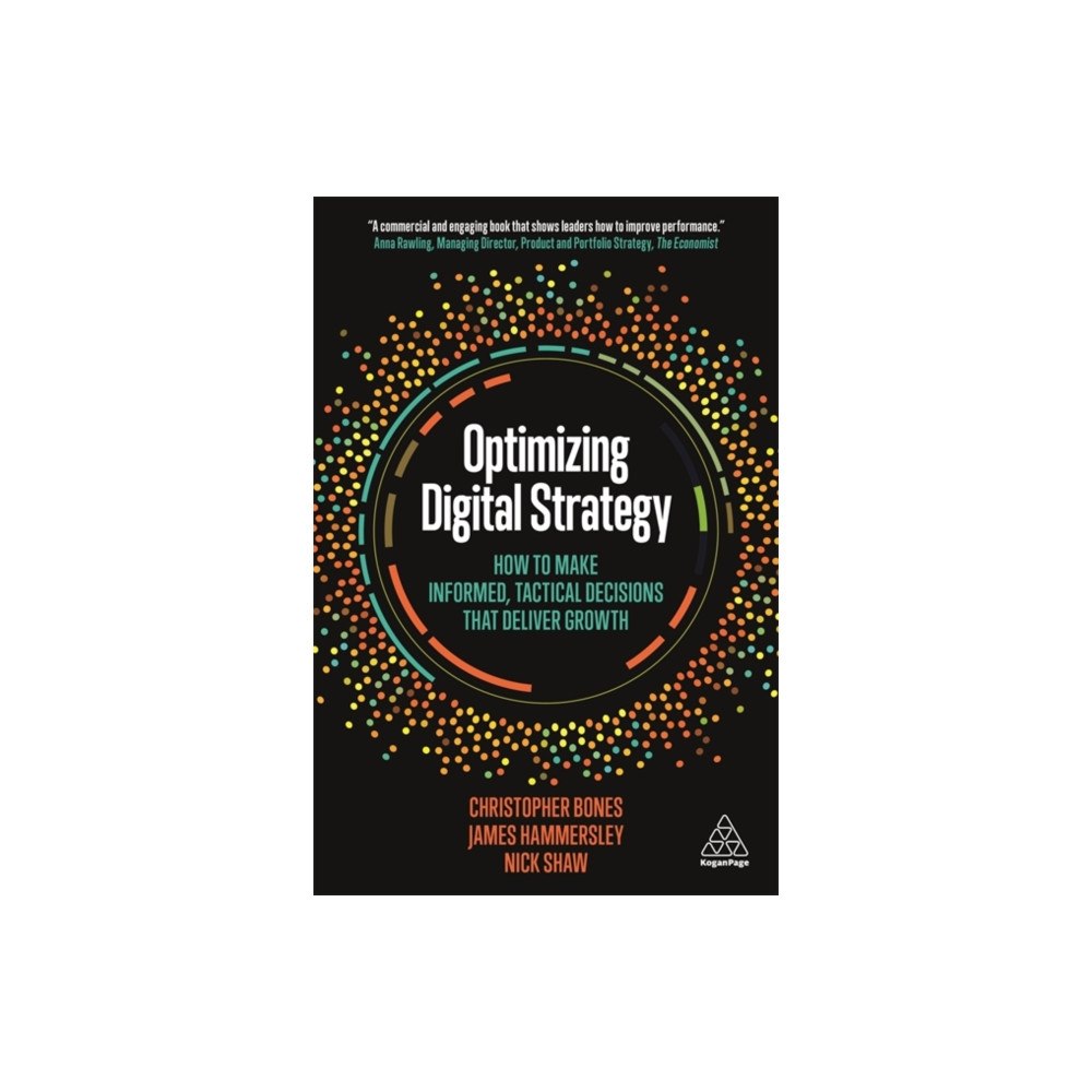 Kogan Page Ltd Optimizing Digital Strategy (inbunden, eng)