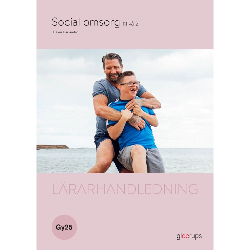 Helen Carlander Social omsorg 2, lärarhandledning, Gy25 (bok, spiral)