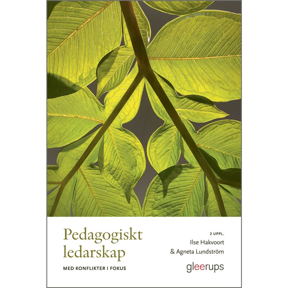 Ilse Hakvoort Pedagogiskt ledarskap med konflikter i fokus (häftad)