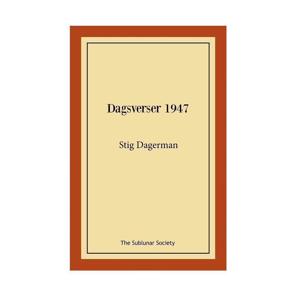 Stig Dagerman Dagsverser 1947 (häftad)