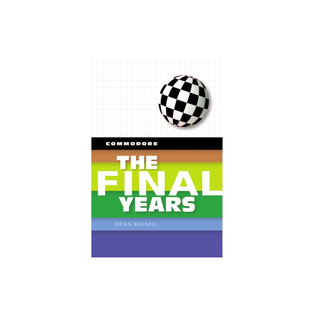 Variant Press Commodore: The Final Years (inbunden, eng)