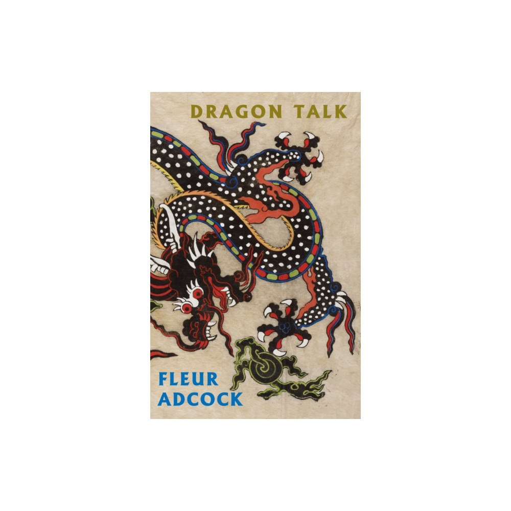 Bloodaxe Books Ltd Dragon Talk (häftad, eng)
