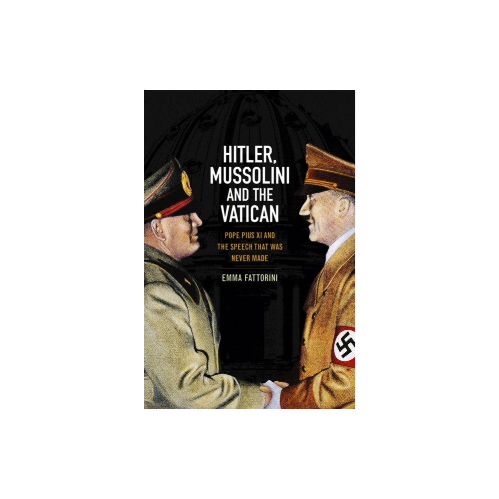 John Wiley And Sons Ltd Hitler, Mussolini and the Vatican (inbunden, eng)