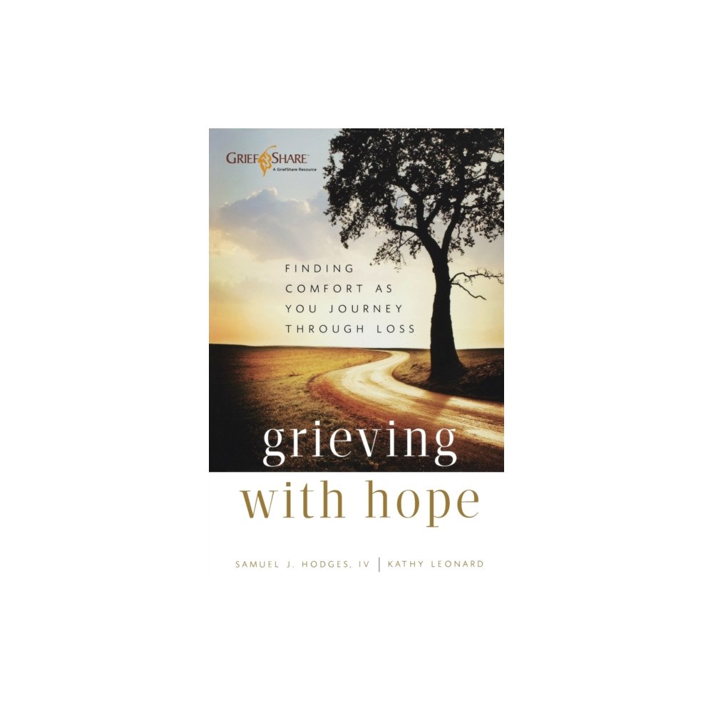 Baker publishing group Grieving with Hope – Finding Comfort as You Journey through Loss (häftad, eng)